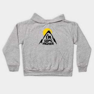 i'am going higher on light Kids Hoodie